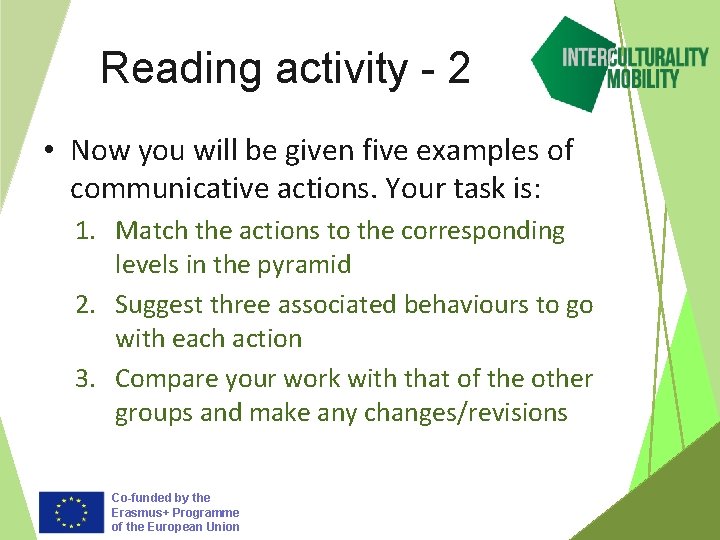 Reading activity - 2 • Now you will be given five examples of communicative