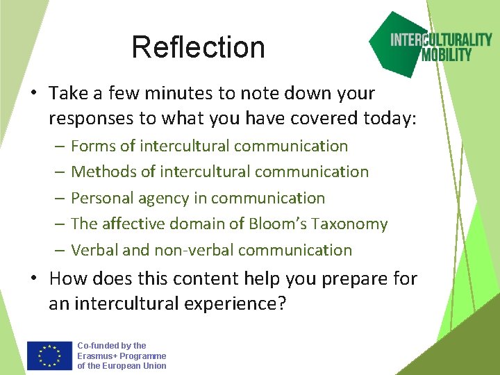 Reflection • Take a few minutes to note down your responses to what you