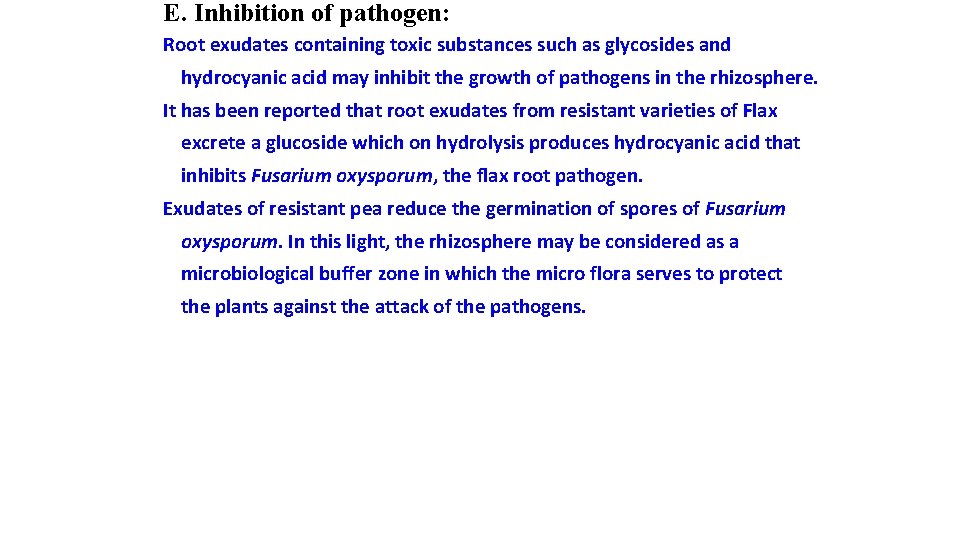 E. Inhibition of pathogen: Root exudates containing toxic substances such as glycosides and hydrocyanic