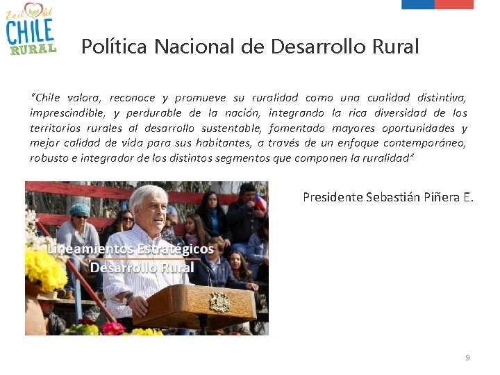 Política Nacional de Desarrollo Rural “Chile valora, reconoce y promueve su ruralidad como una