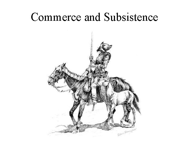 Commerce and Subsistence 