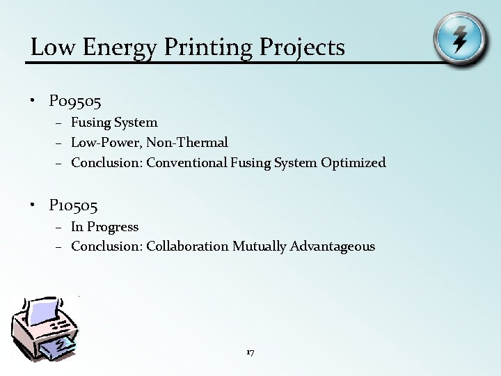 Low Energy Printing Projects • P 09505 – Fusing System – Low-Power, Non-Thermal –