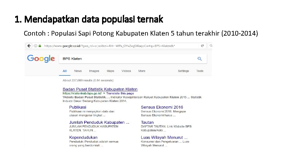 1. Mendapatkan data populasi ternak Contoh : Populasi Sapi Potong Kabupaten Klaten 5 tahun