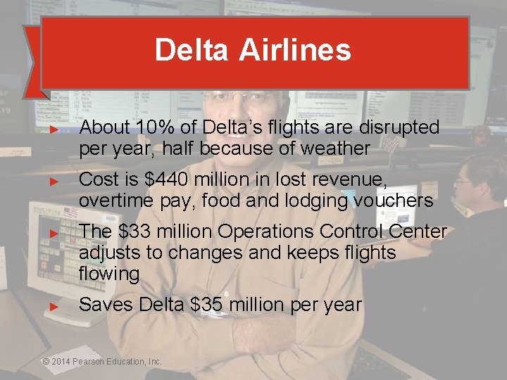 Delta Airlines ► ► About 10% of Delta’s flights are disrupted per year, half
