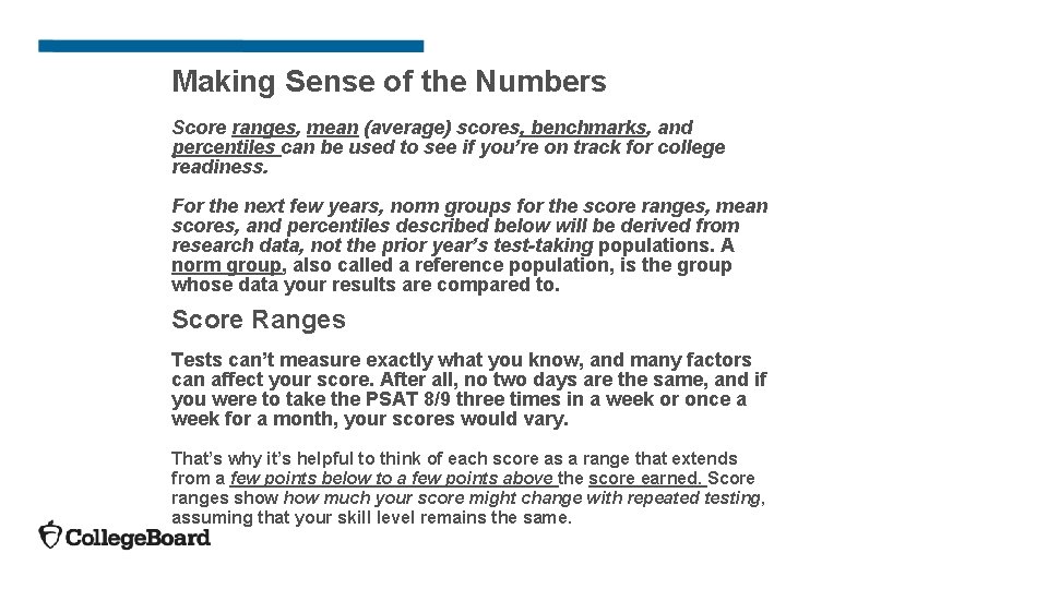 Making Sense of the Numbers Score ranges, mean (average) scores, benchmarks, and percentiles can