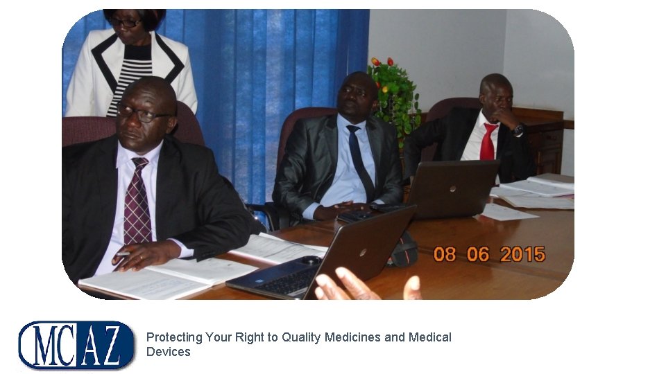 Protecting Your Right to Quality Medicines and Medical Devices 
