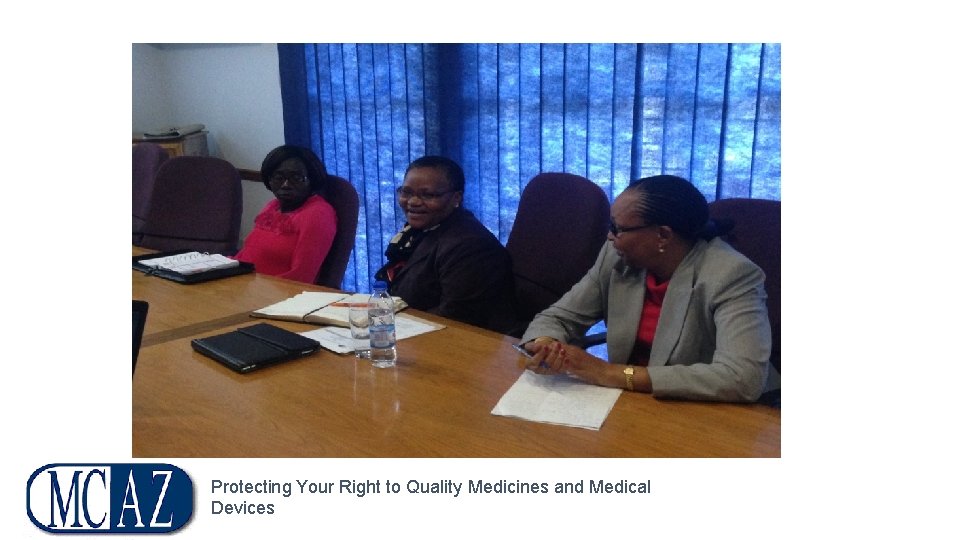 Protecting Your Right to Quality Medicines and Medical Devices 