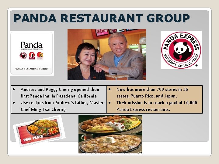 PANDA RESTAURANT GROUP Andrew and Peggy Cherng opened their first Panda Inn in Pasadena,