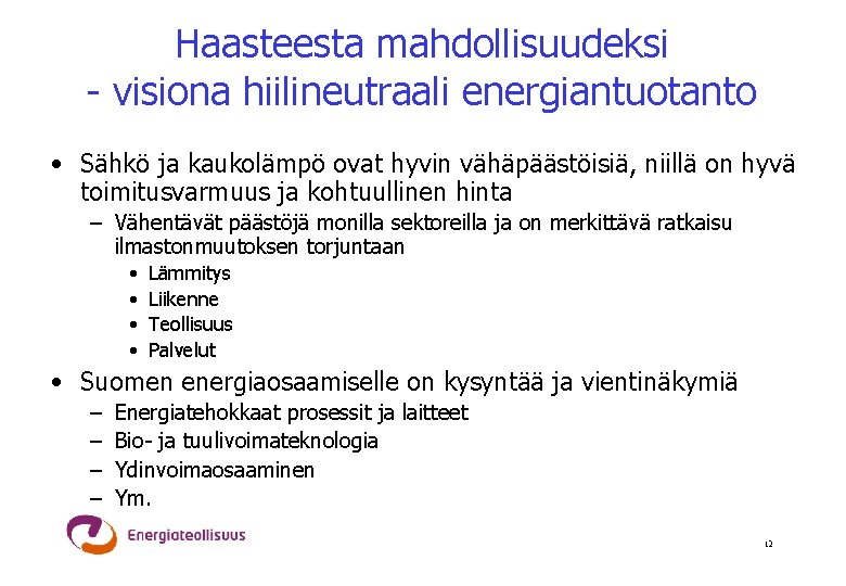 ilmastonmuutos-ja-energia-jukka-leskel-energiateollisuus-ry