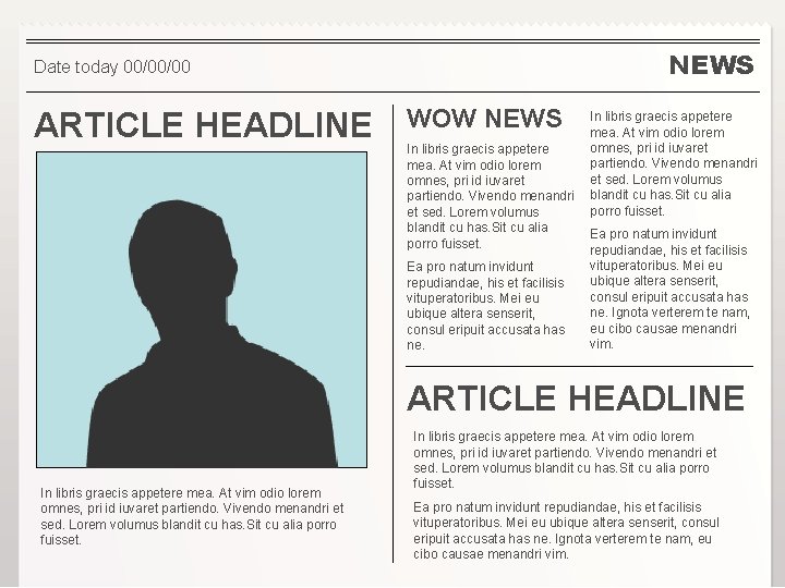 NEWS Date today 00/00/00 ARTICLE HEADLINE WOW NEWS In libris graecis appetere mea. At NEWS Date today 00/00/00 ARTICLE HEADLINE WOW NEWS In libris graecis appetere mea. At