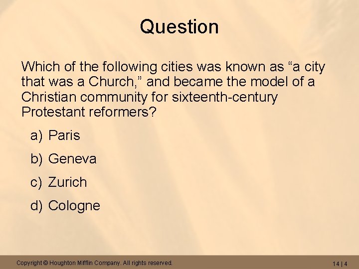 Question Which of the following cities was known as “a city that was a