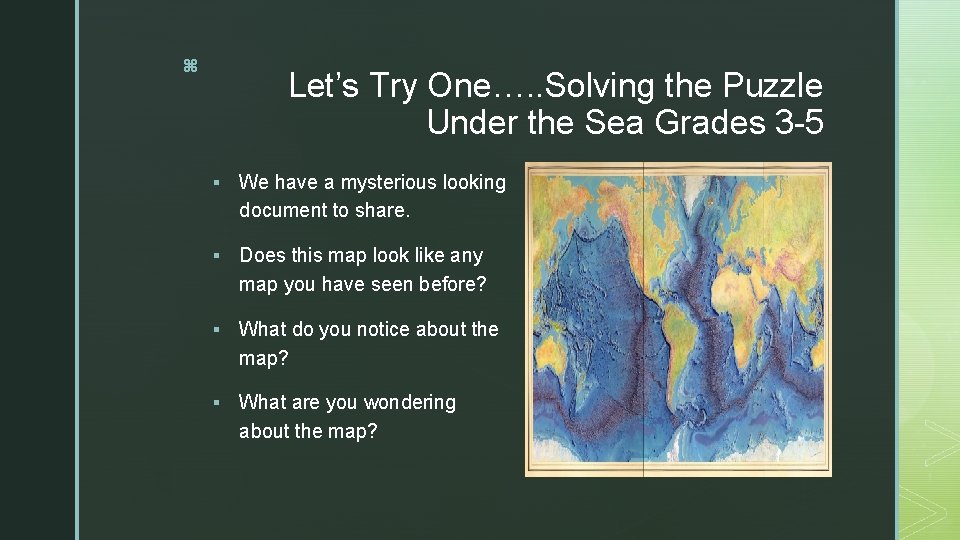 z Let’s Try One…. . Solving the Puzzle Under the Sea Grades 3 -5