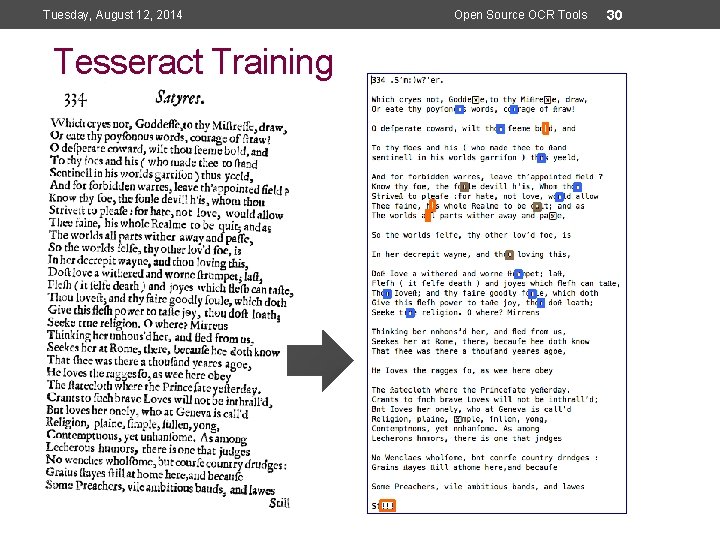 Tuesday, August 12, 2014 Open Source OCR Tools Tesseract Training Open Source OCR Tools