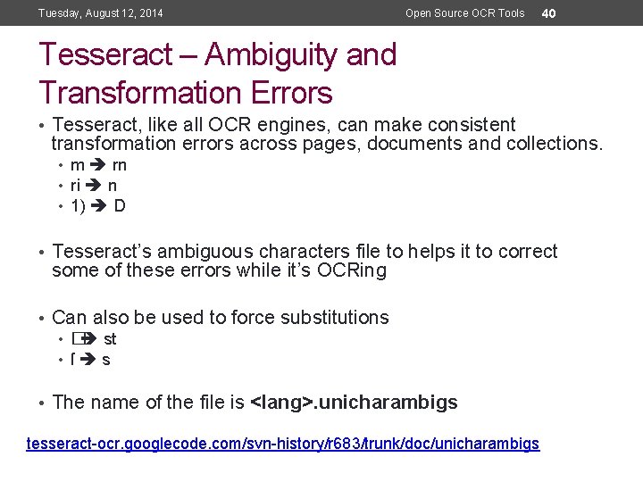 Tuesday, August 12, 2014 Open Source OCR Tools 40 Tesseract – Ambiguity and Transformation