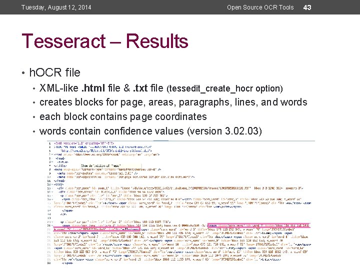 Tuesday, August 12, 2014 Open Source OCR Tools 43 Tesseract – Results • h.