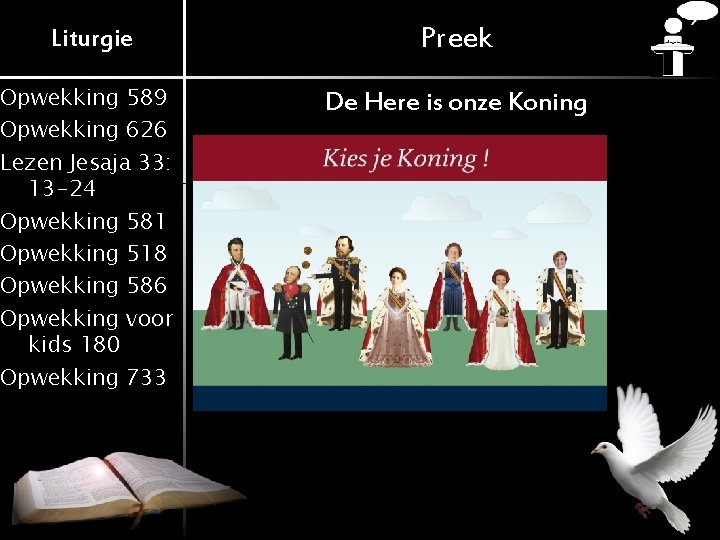 Liturgie Preek Opwekking 589 Opwekking 626 Lezen Jesaja 33: 13 -24 Opwekking 581 Opwekking