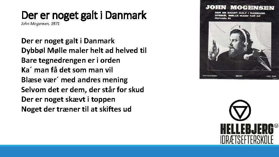 Der er noget galt i Danmark John Mogensen, 1971 Der er noget galt i