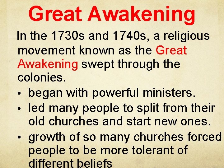 Great Awakening In the 1730 s and 1740 s, a religious movement known as Great Awakening In the 1730 s and 1740 s, a religious movement known as
