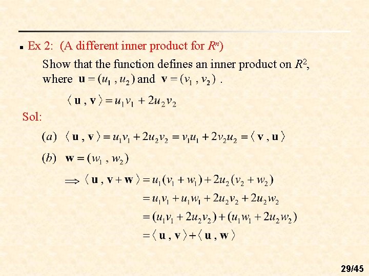 n Ex 2: (A different inner product for Rn) Show that the function defines
