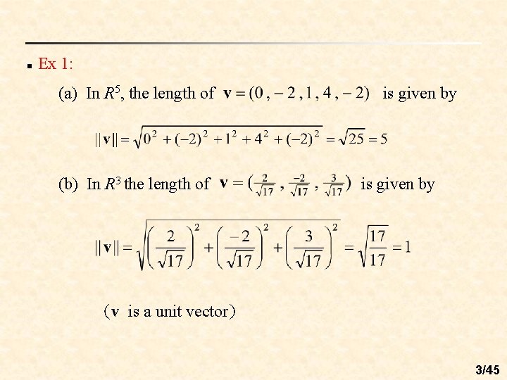 n Ex 1: (a) In R 5, the length of (b) In R 3