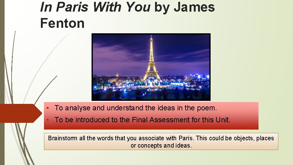 In Paris With You by James Fenton • To analyse and understand the ideas