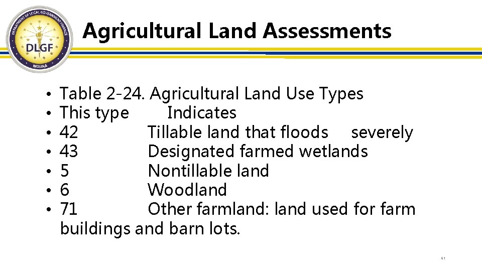 Agricultural Land Assessments • • Table 2 -24. Agricultural Land Use Types This type