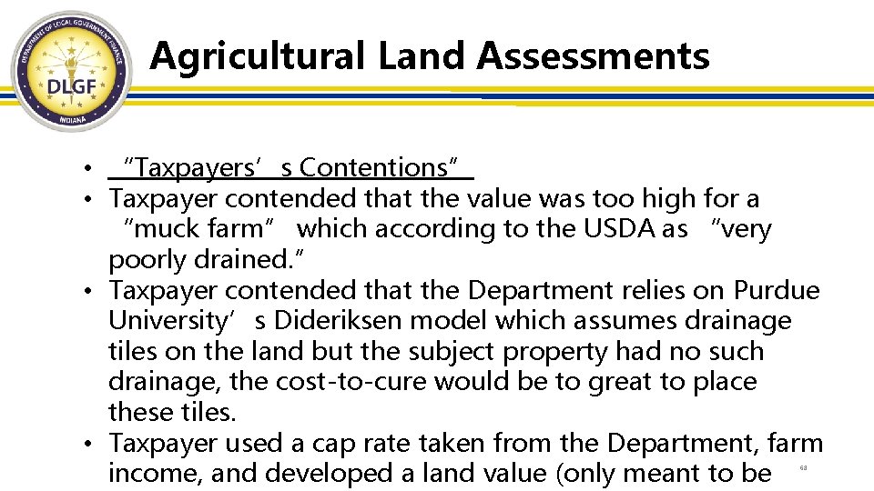 Agricultural Land Assessments • “Taxpayers’s Contentions” • Taxpayer contended that the value was too