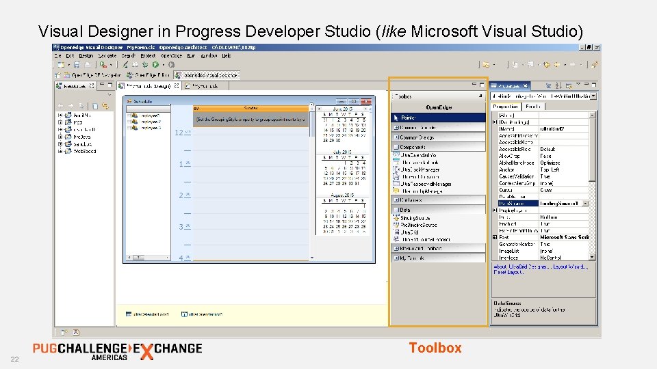 Visual Designer in Progress Developer Studio (like Microsoft Visual Studio) 22 Toolbox 