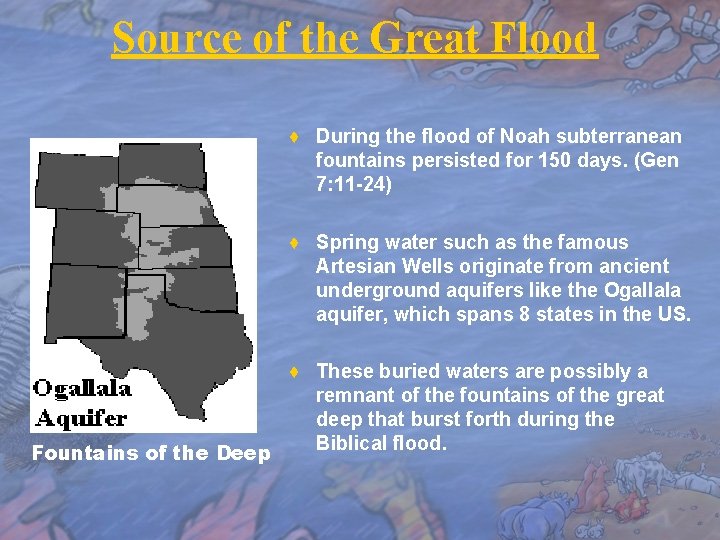 Source of the Great Flood ♦ During the flood of Noah subterranean fountains persisted