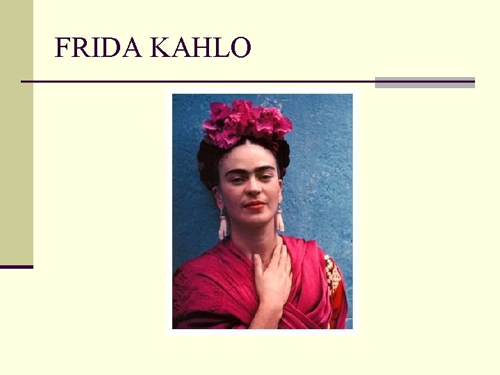 FRIDA KAHLO 