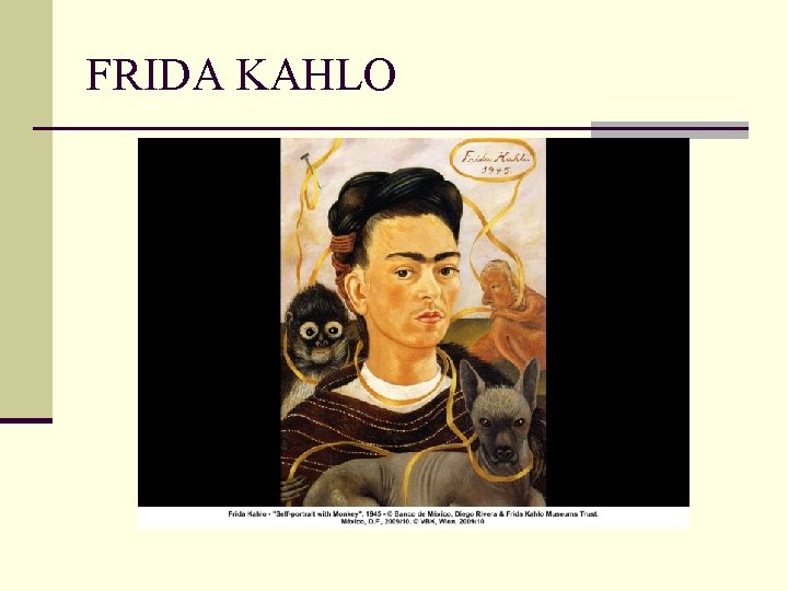 FRIDA KAHLO 