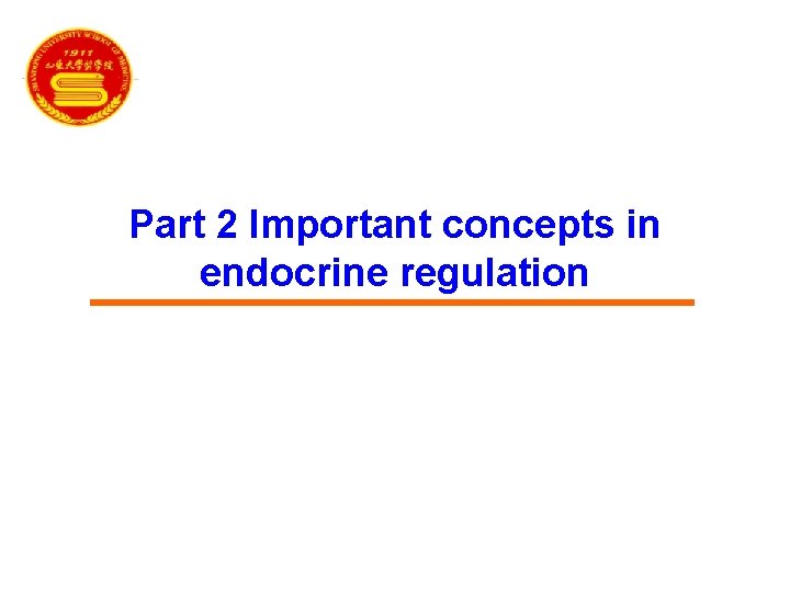 Part 2 Important concepts in endocrine regulation 