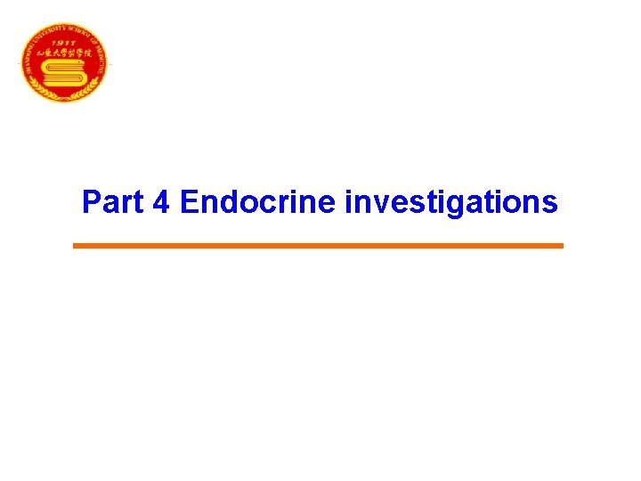 Part 4 Endocrine investigations 