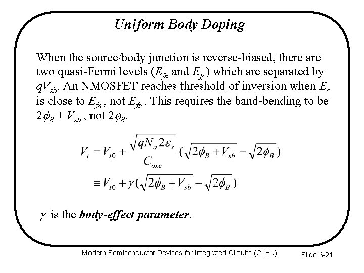 Uniform Body Doping When the source/body junction is reverse-biased, there are two quasi-Fermi levels