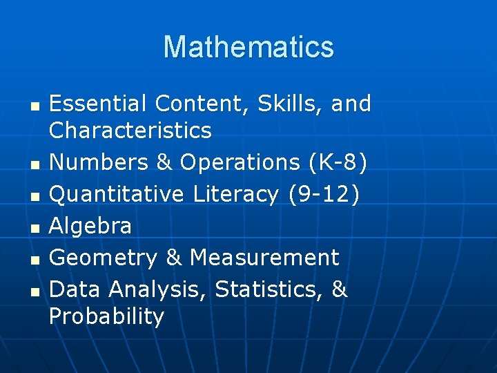 Mathematics n n n Essential Content, Skills, and Characteristics Numbers & Operations (K-8) Quantitative