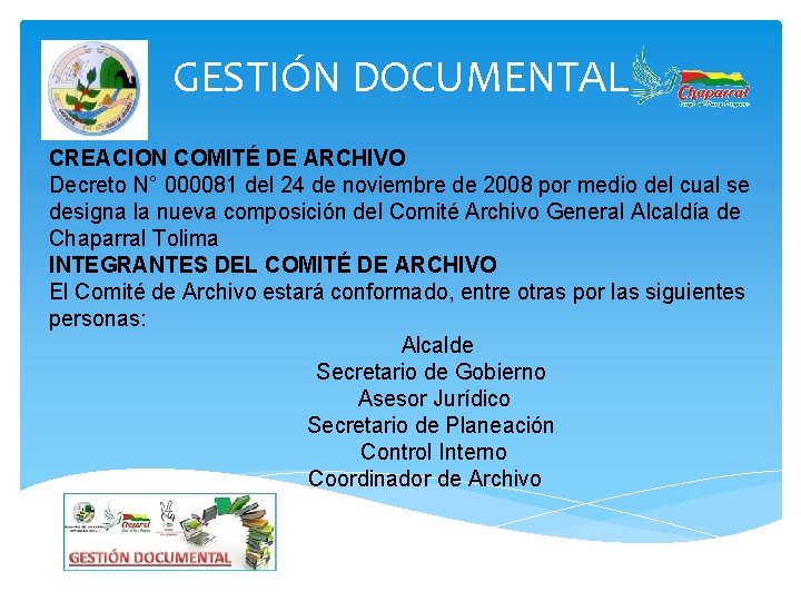 GESTIÓN DOCUMENTAL CREACION COMITÉ DE ARCHIVO Decreto N° 000081 del 24 de noviembre de