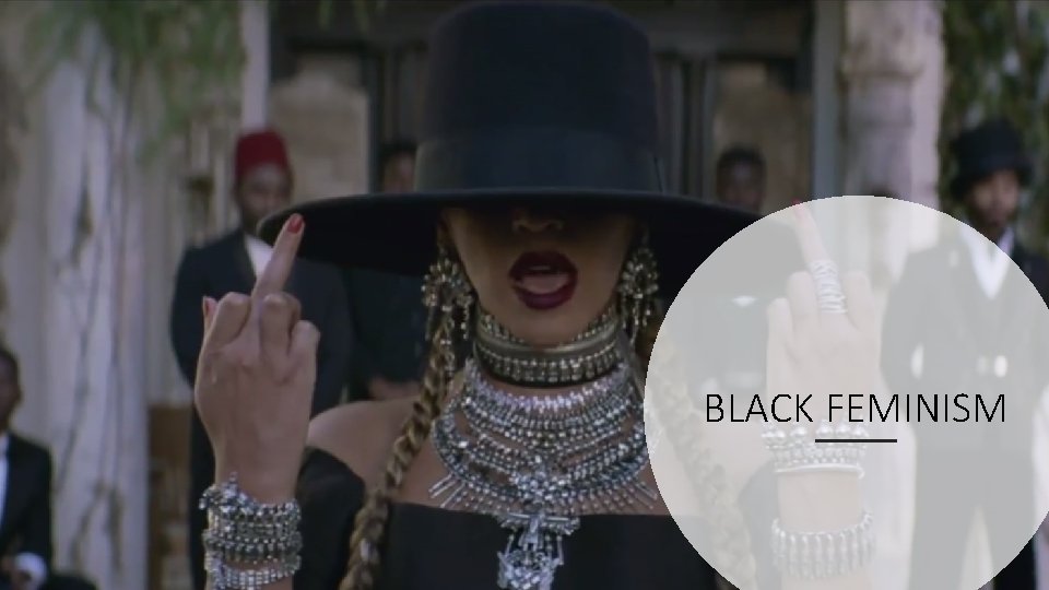 BLACK FEMINISM 