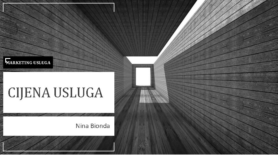 MARKETING USLUGA CIJENA USLUGA Nina Bionda 