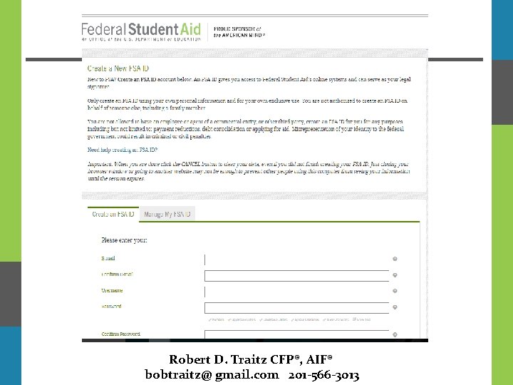 Robert D. Traitz CFP®, AIF® bobtraitz@ gmail. com 201 -566 -3013 