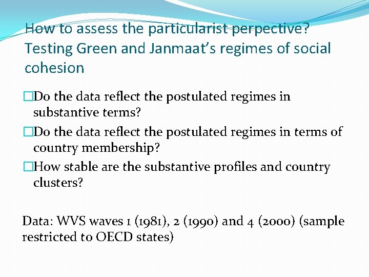 How to assess the particularist perpective? Testing Green and Janmaat’s regimes of social cohesion