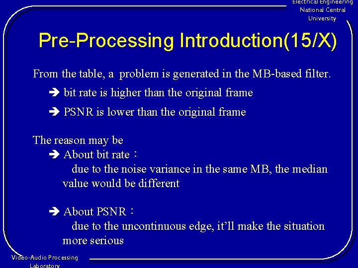 Electrical Engineering National Central University Pre-Processing Introduction(15/X) From the table, a problem is generated