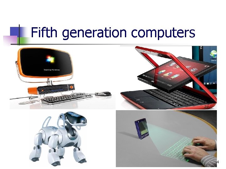 Fifth generation computers 14 