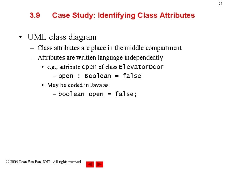 21 3. 9 Case Study: Identifying Class Attributes • UML class diagram – Class 21 3. 9 Case Study: Identifying Class Attributes • UML class diagram – Class