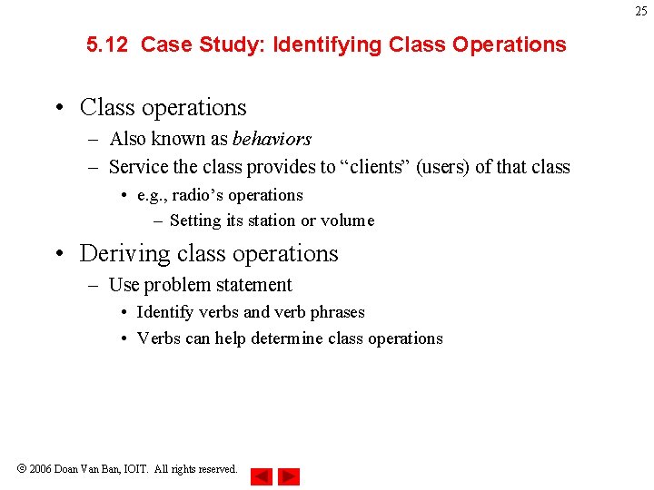 25 5. 12 Case Study: Identifying Class Operations • Class operations – Also known 25 5. 12 Case Study: Identifying Class Operations • Class operations – Also known