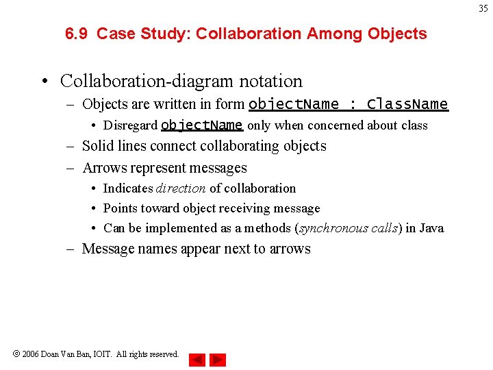 35 6. 9 Case Study: Collaboration Among Objects • Collaboration-diagram notation – Objects are 35 6. 9 Case Study: Collaboration Among Objects • Collaboration-diagram notation – Objects are