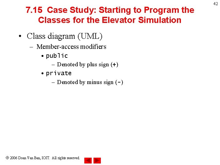 7. 15 Case Study: Starting to Program the Classes for the Elevator Simulation • 7. 15 Case Study: Starting to Program the Classes for the Elevator Simulation •