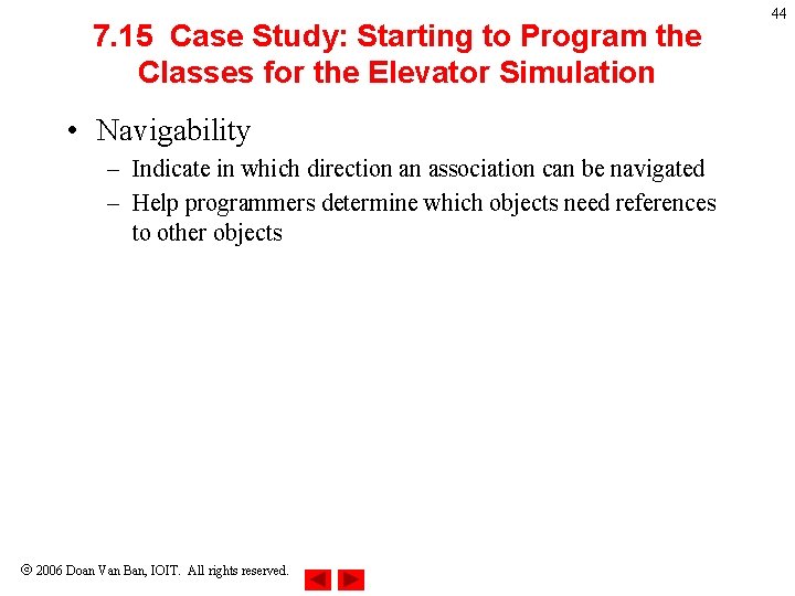 7. 15 Case Study: Starting to Program the Classes for the Elevator Simulation • 7. 15 Case Study: Starting to Program the Classes for the Elevator Simulation •