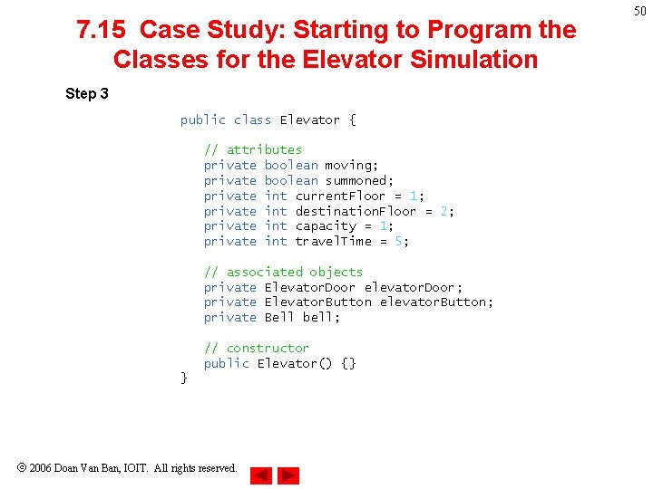 7. 15 Case Study: Starting to Program the Classes for the Elevator Simulation Step 7. 15 Case Study: Starting to Program the Classes for the Elevator Simulation Step