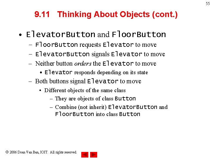 55 9. 11 Thinking About Objects (cont. ) • Elevator. Button and Floor. Button 55 9. 11 Thinking About Objects (cont. ) • Elevator. Button and Floor. Button