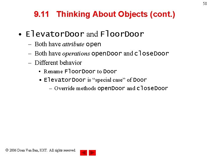 58 9. 11 Thinking About Objects (cont. ) • Elevator. Door and Floor. Door 58 9. 11 Thinking About Objects (cont. ) • Elevator. Door and Floor. Door